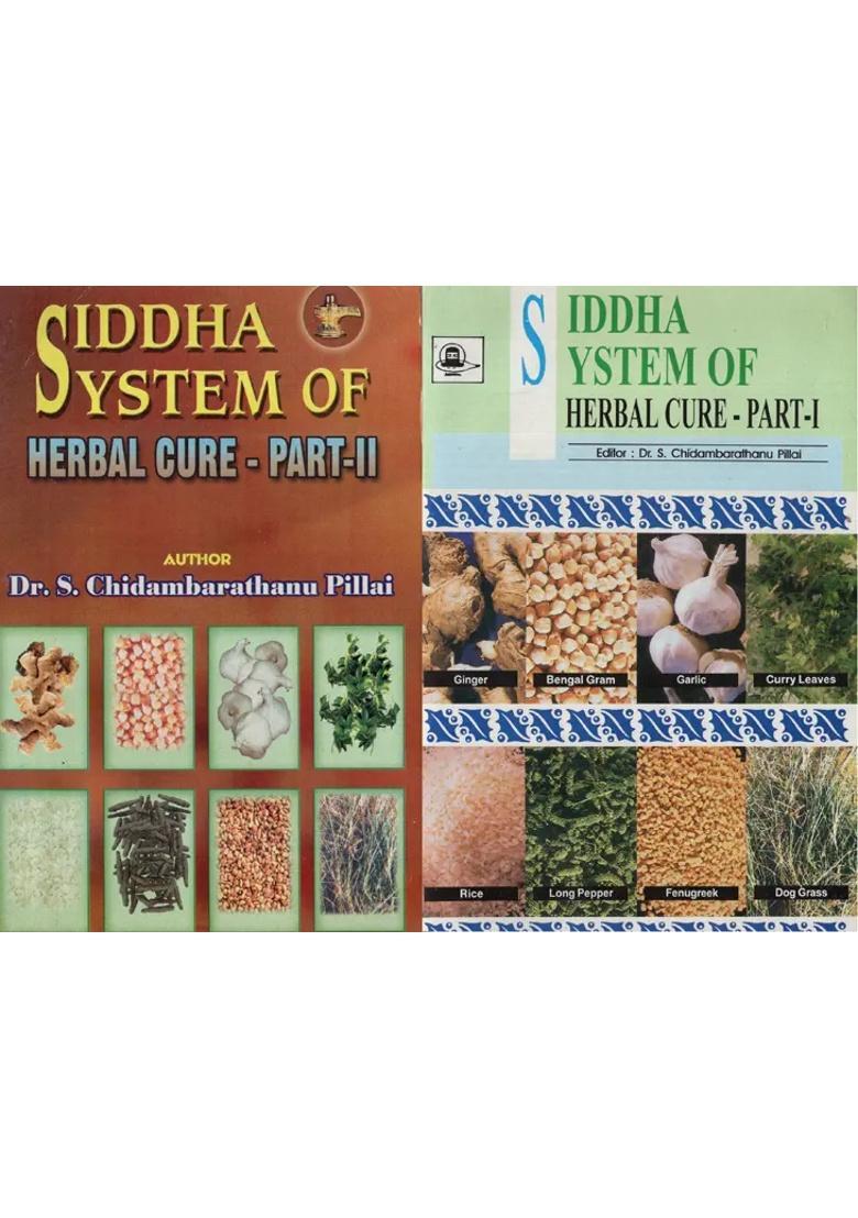 Sidha System of Herbal Cure- Set 2 Parts (An Old and Rare Book) - Indya