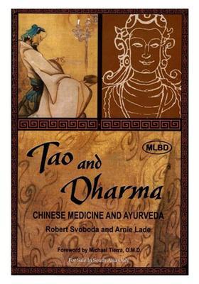 Tao and Dharma Chinese Medicine Ayurveda