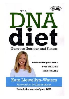 The Dna Diet Gene-ius Nutrition and Fitness