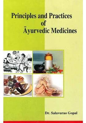 Principles and Practices of Ayurvedic Medicines