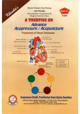 A Treatise on Advance Acupressure Acupuncture (Treatment of Heart Diseases)