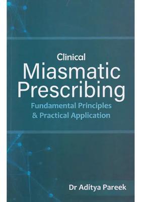 Clinical Miasmastic Presscribing (Fundamental Principles Practical Application)