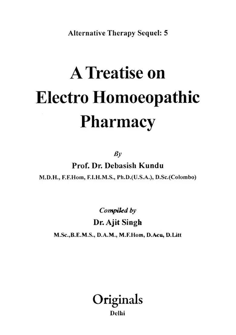 A Treatise on Electro Homoeopathic Pharmacy (Alternative Therapy Sequel 5) - Indya