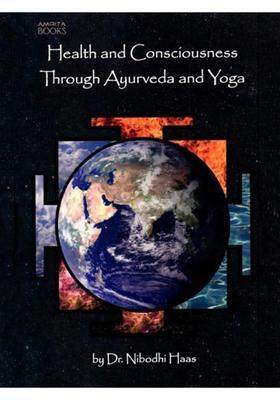 Health and Consciousness Through Ayurveda Yoga