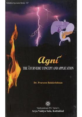Agni (The Ayurvedic Concept and Application)