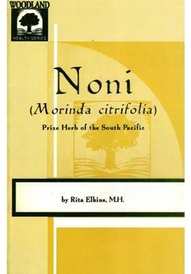 Noni (Morinda Citrifolia) Prize Herb of the South Pacific (An Old and Rare Book)