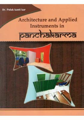 Architecture and Applied Instruments in Panchakarma