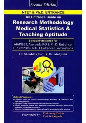 An Entrance Guide on Research Methodology and Medical Statistics (Specially Designed for Ayurveda PhD Examinations Lectureship UPSCPCSMO AIAPGET Examinations)