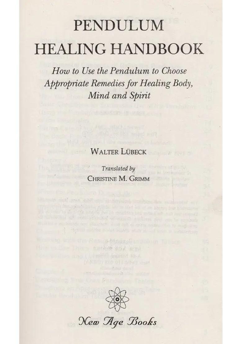 Pendulum Healing Handbook How to Use the Choose Appropriate Remedies for Body, Mind and Spirit - Indya