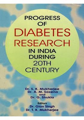 Progress of Diabetes Research in India During 20th Century