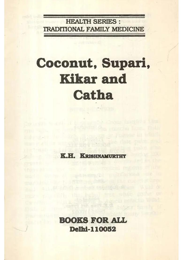 Coconut, Supari, Kikar and Catha- Traditional Family Medicine (Health Series) - Indya
