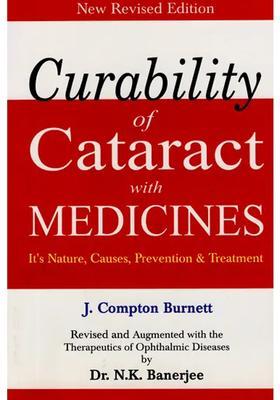 Curability of Cataract with Medicines (Its Nature, Causes, Prevention Treatment)