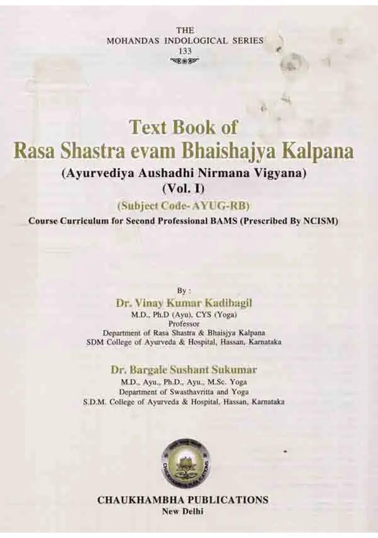 Textbook of Rasa Shastra Evam Bhaishajya Kalpana (Ayurvediya Aushadhi Nirmana Vigyana) Vol I - Indya