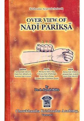 Over View of Nadi Pariksa (The Pulse Study)