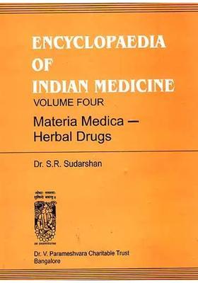 ENCYCLOPAEDIA OF INDIAN MEDICINE (Volume Four - Materia Medica Herbal Drugs) An Old and Rare Book