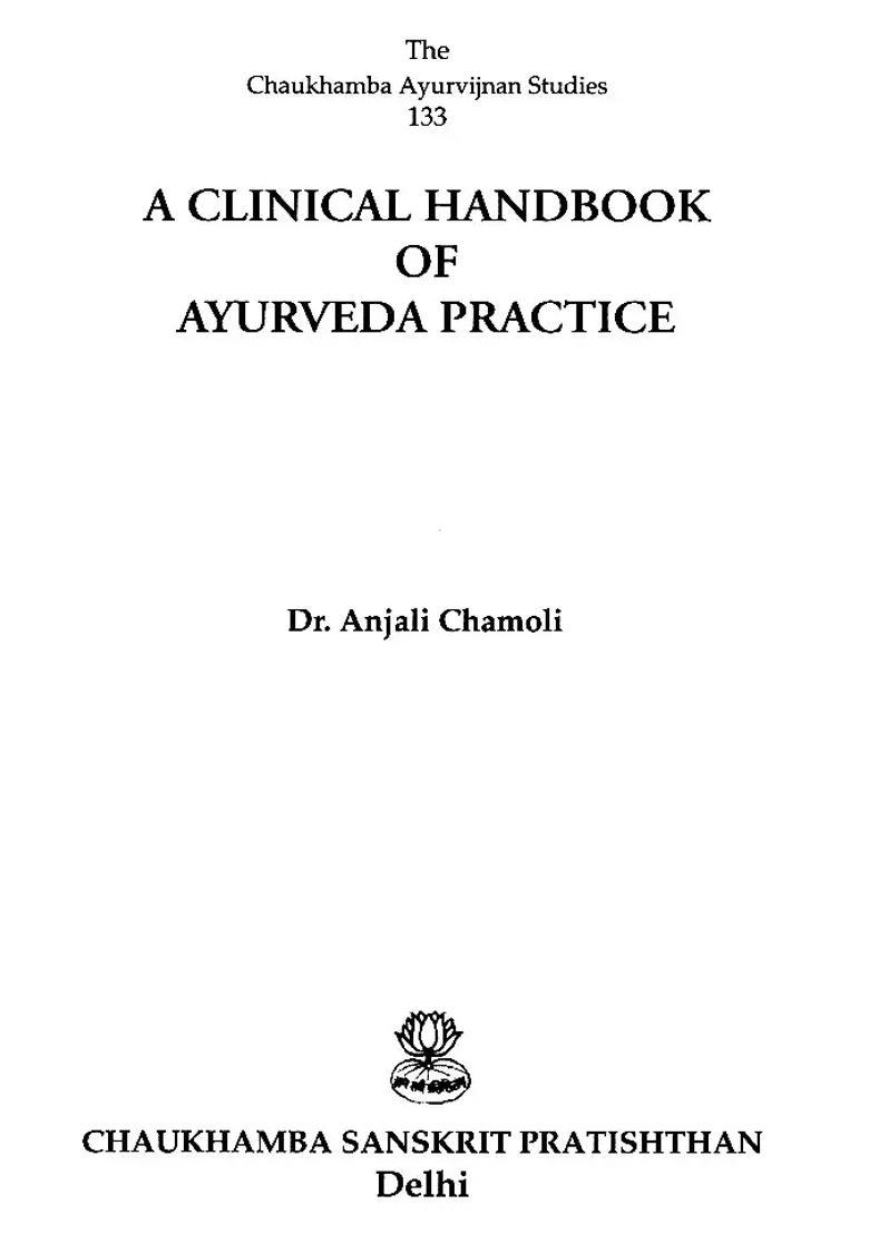 A Clinical Handbook of Ayurveda Pratice - Indya