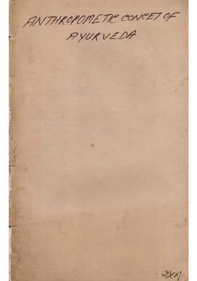 Anthropometric Concept of Ayurveda with Special Reference to Pain Endurance (An Old and Rare Book)