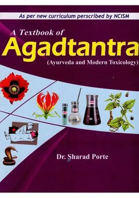 A Textbook of Agadtantra- Ayurveda and Modern Toxicology (As Per New Curriculum Prescribed by NCISM)