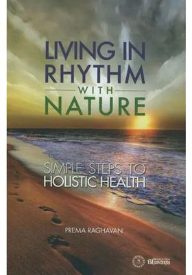 Living in Rhythm with Nature (Simple Steps to Holistic Health)