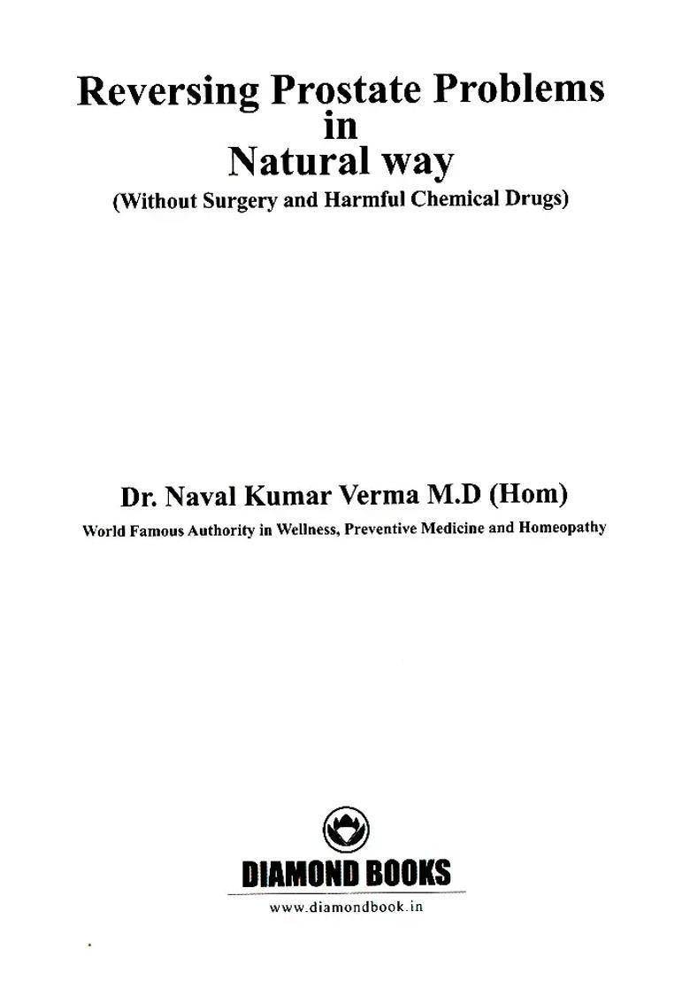 Reversing Prostate Problems in Natural Way (Without Surgery And Harmful Chemical Drugs) - Indya