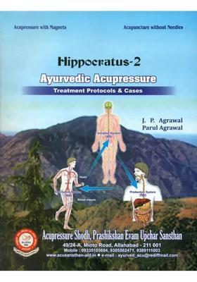 Hippocratus-2 Ayurvedic Acupressure (Based on Tissue Production)