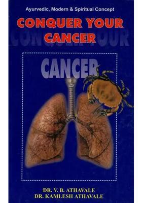 Conquer Your Cancer Ayurvedic, Modern Spiritual Concept