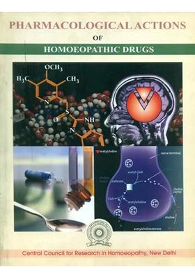 Pharmacological Actions of Homoeopathic Drugs