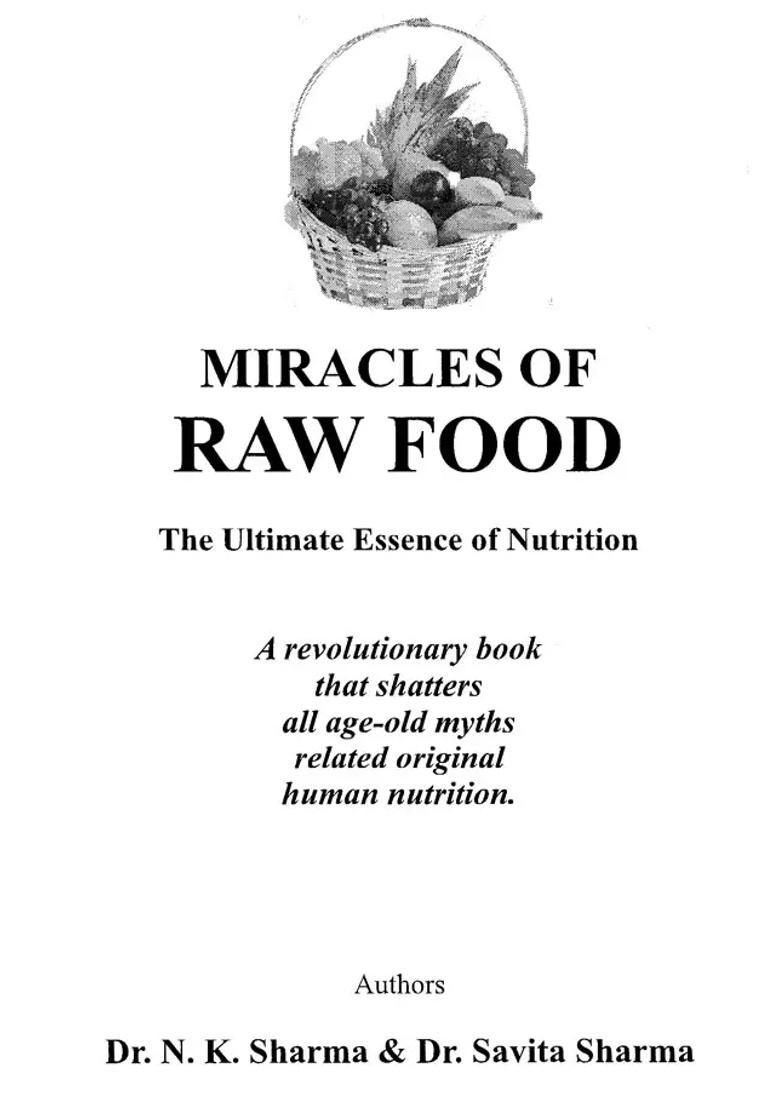 Miracles of Raw Food (The Ultimate Essence Nutrition) - Indya