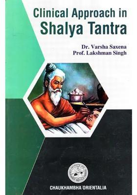 Clinical Approach in Shalya Tantra