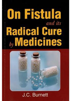 On Fistula and its Radical Cure by Medicines