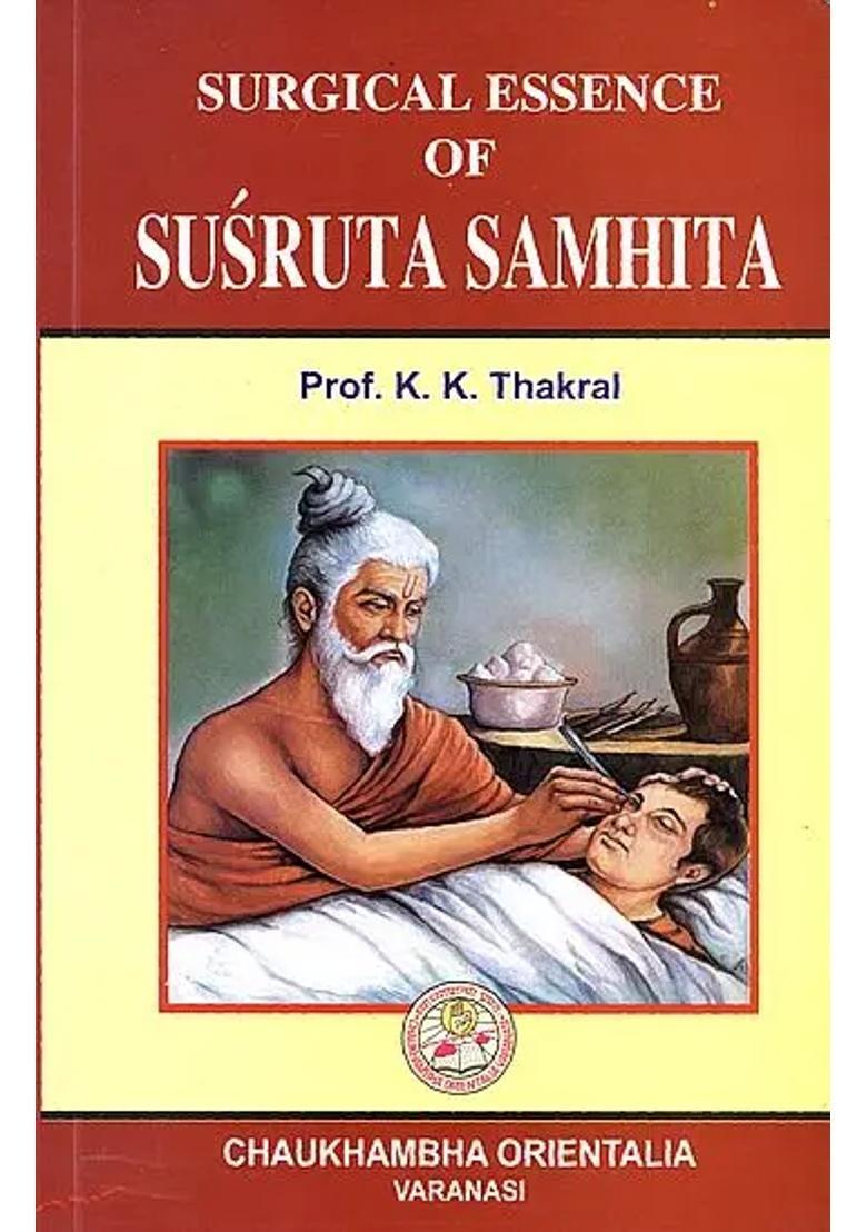 Surgical Essence of Susruta Samhita - Indya
