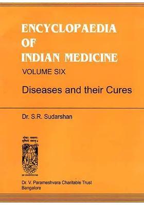 ENCYCLOPAEDIA OF INDIAN MEDICINE (Volume Six - Diseases and their Cures) An Old Rare Book