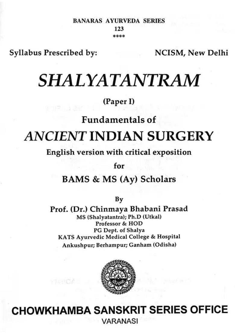 Shalyatantram (Paper I) Fundamentals of Ancient Indian Surgery - Indya