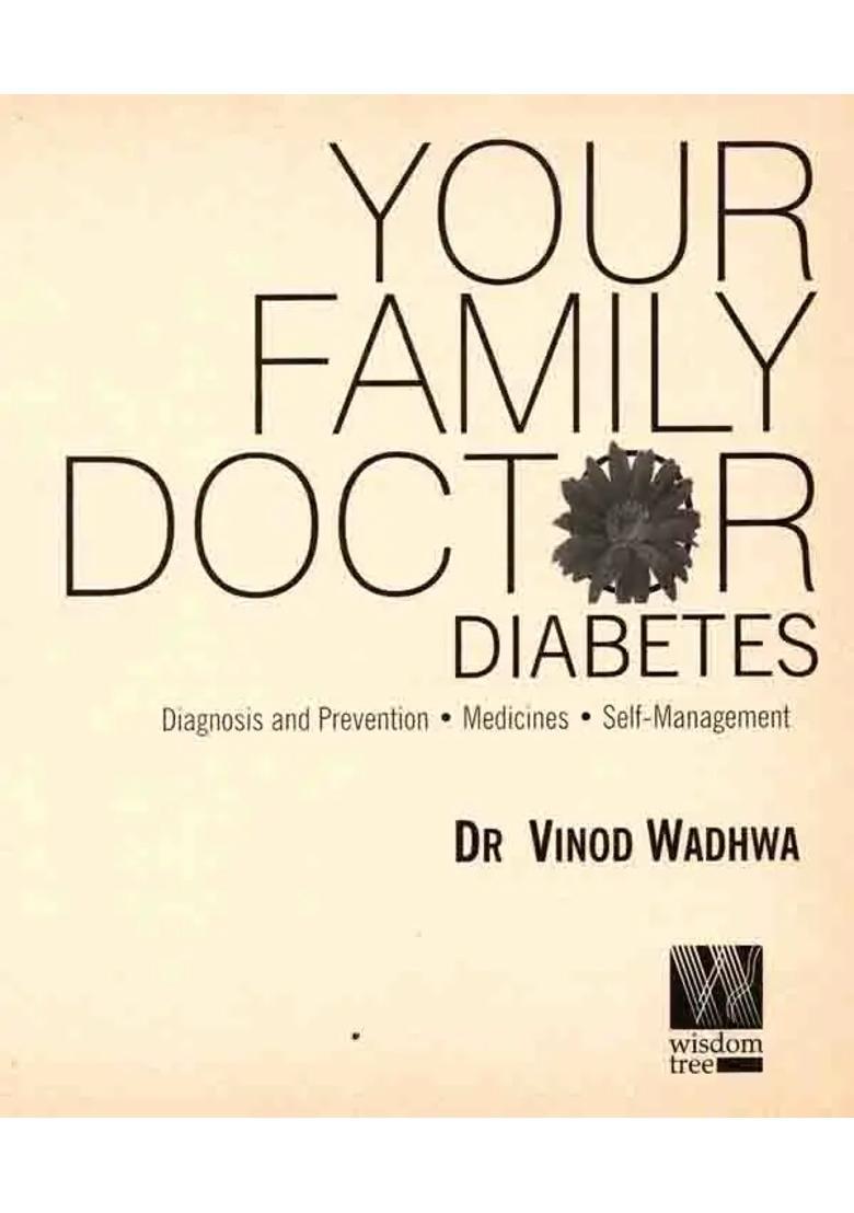 Your Family Doctor- Diabetes (Diagnosis and Prevention, Medicines, Self-Management) - Indya
