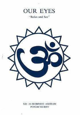 Our Eyes Relax and See