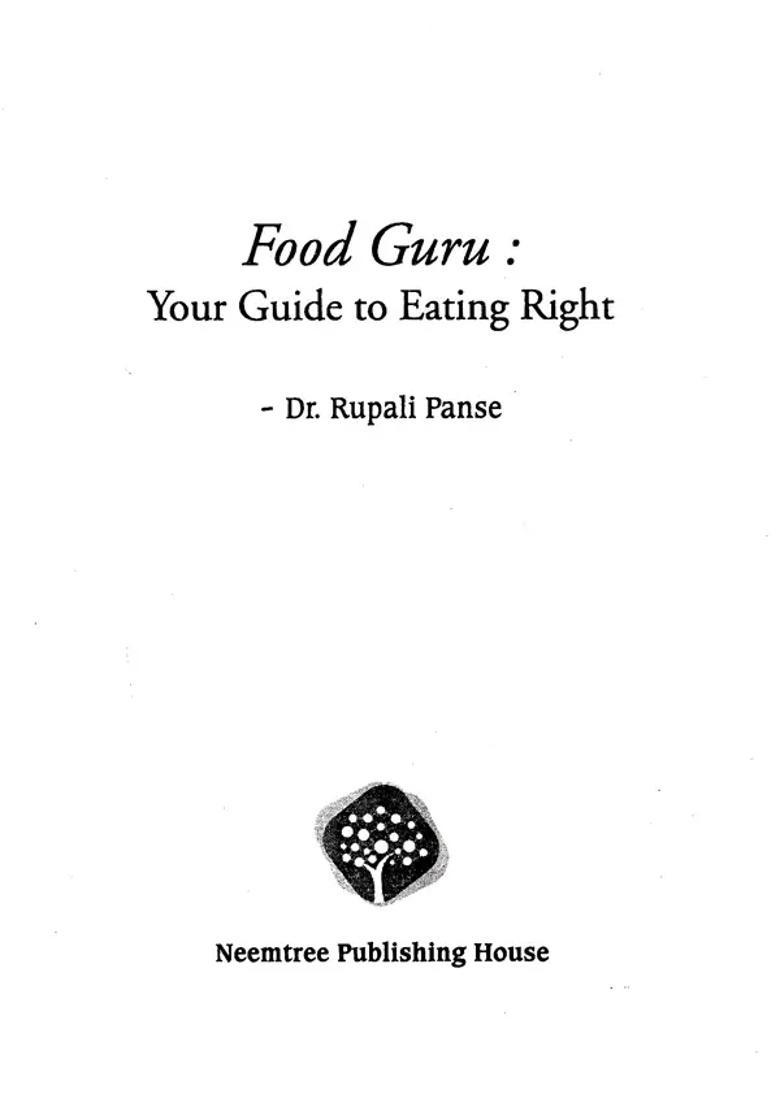 Food Guru Your Guide to Eating Right - Indya