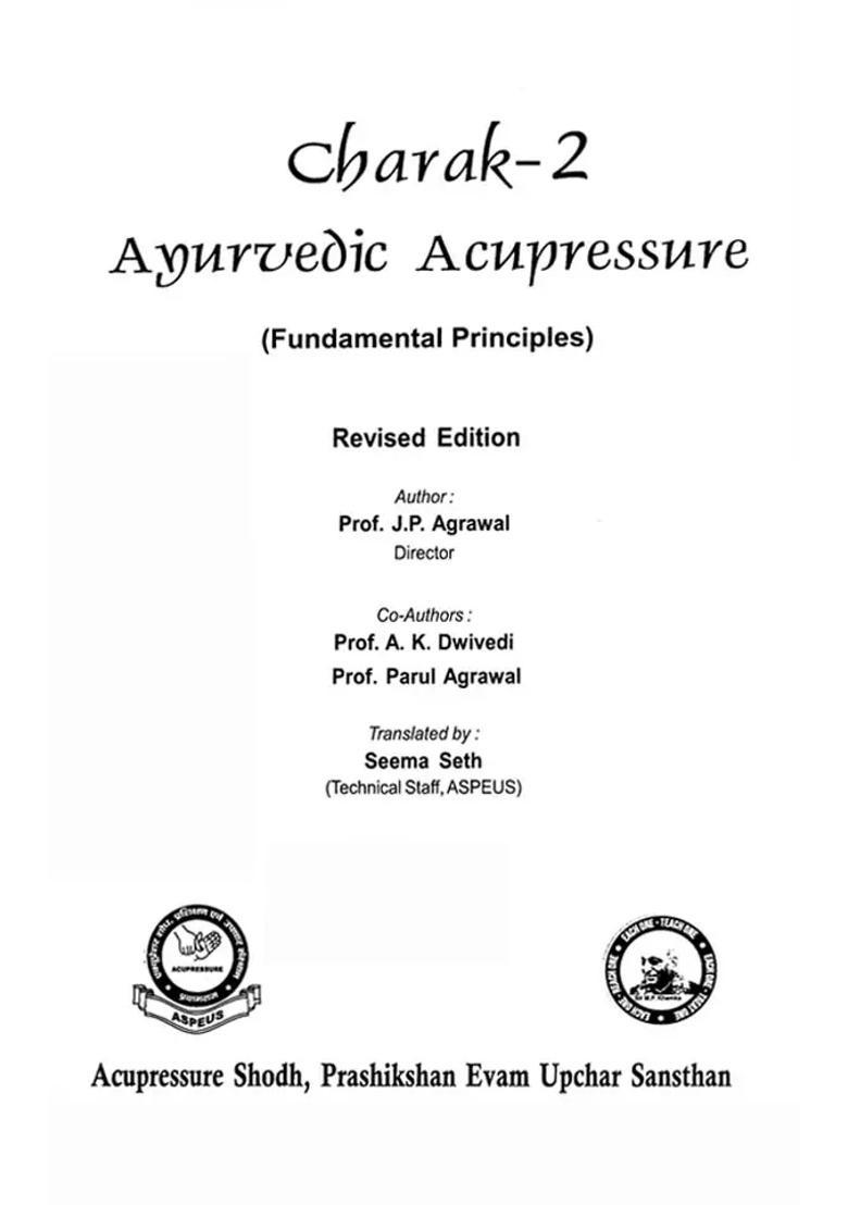 Charak- Ayurvedic Acupressure Fundamental Principles (Part-2) - Indya