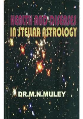 Health and Diseases in Stellar Astrology
