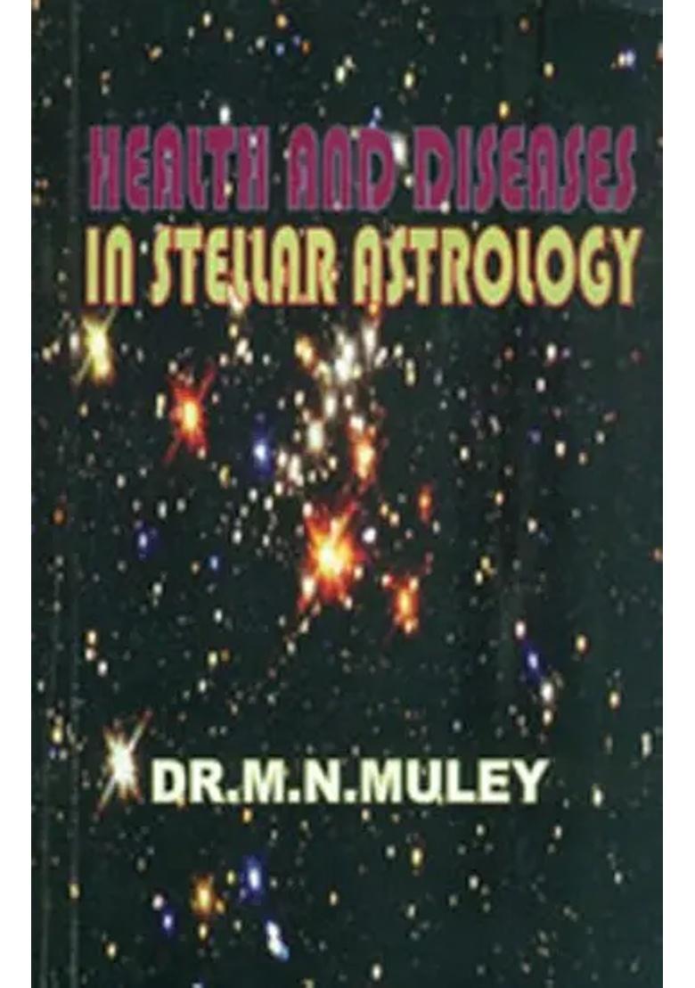 Health and Diseases in Stellar Astrology - Indya