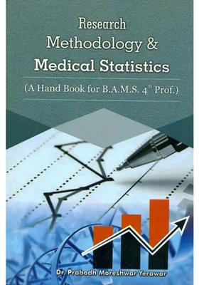 Research Methodology Medical Statistics - A Hand Book for the Students of BAMS (As per CCIM Syllabus)