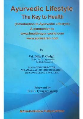 Ayurvedic Lifestyle The Key to Health (Introduction Lifestyle)