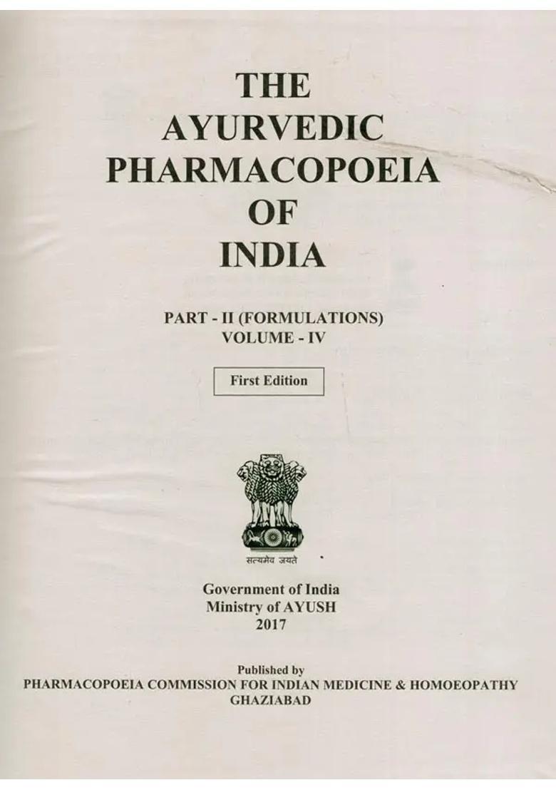 The Ayurvedic Pharmacopoeia of India Formulations First Edition (Part-2, Volume-4) - Indya