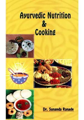 Ayurvedic Nutrition and Cooking