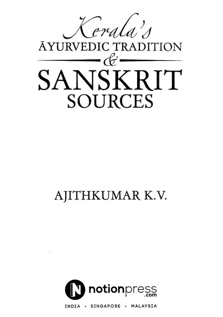 Keralas Ayurvedic Tradition Sanskrit Sources - Indya