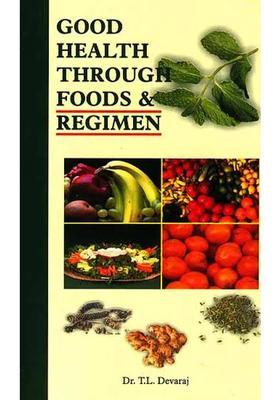 Good Health Through Foods and Regimen