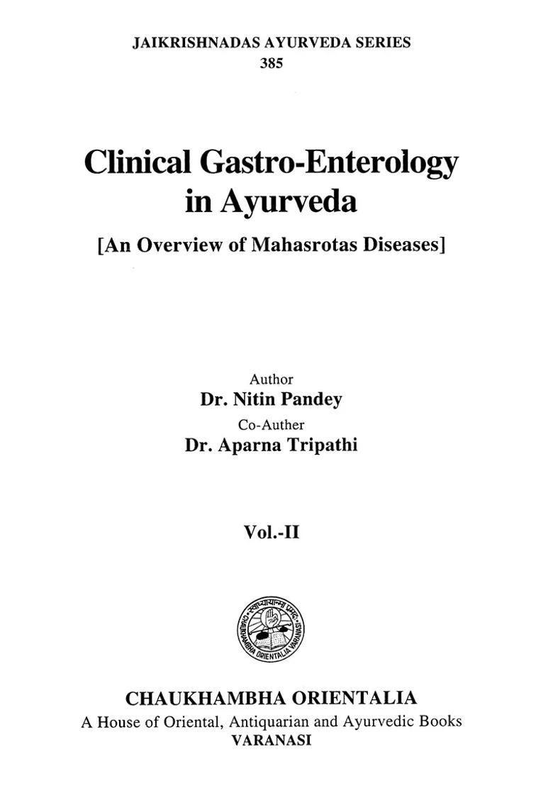 Clinical Gastro-Enterology in Ayurveda (An Overview of Mahasrotas Diseases) (Volume-2) - Indya