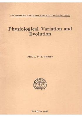 Physiological Variation And Evolution - The Maharaja Sayajirao Memorial Lectures, 1958-59 (An Old Rare Book)