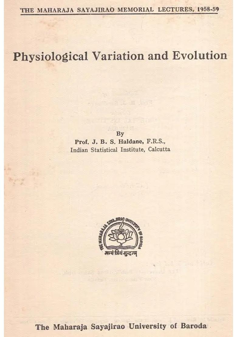 Physiological Variation And Evolution - The Maharaja Sayajirao Memorial Lectures, 1958-59 (An Old Rare Book) - Indya