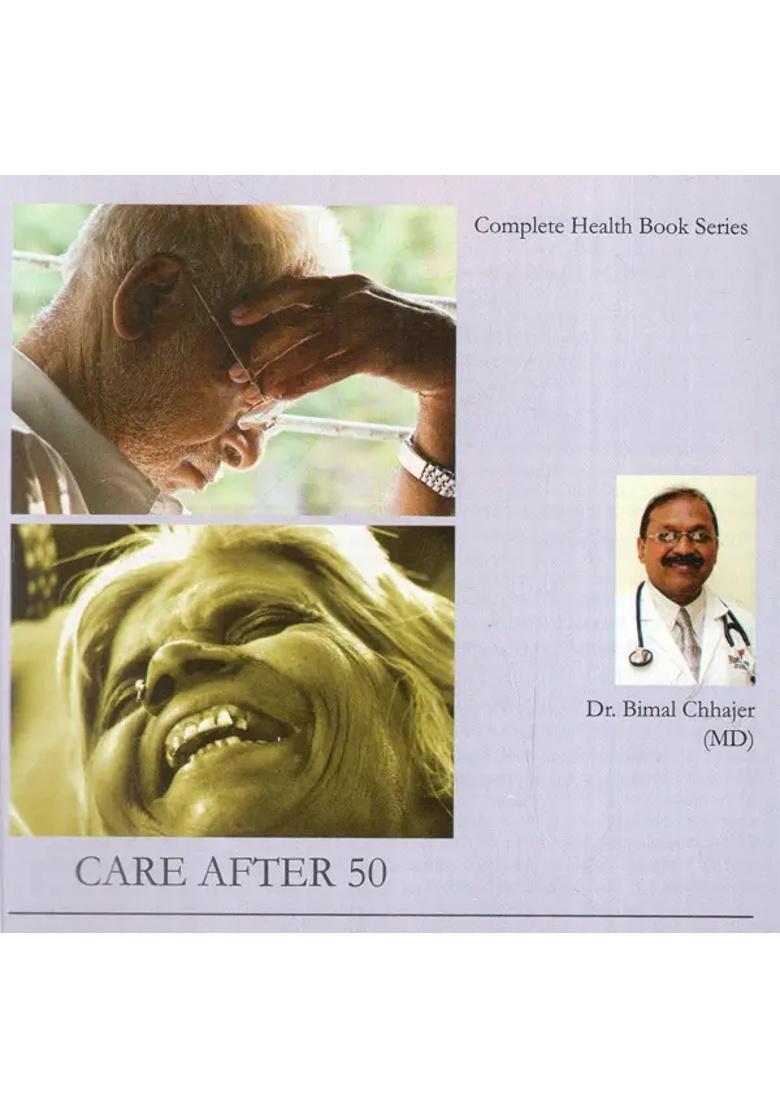 Care After 50- How to Enjoy Good Health Till You Live - Indya