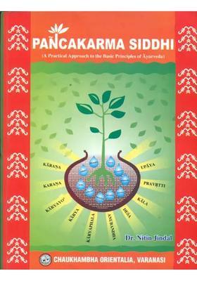 Pancakarma Siddhi (A Practical Approach to The Basic Principles of Ayurveda)